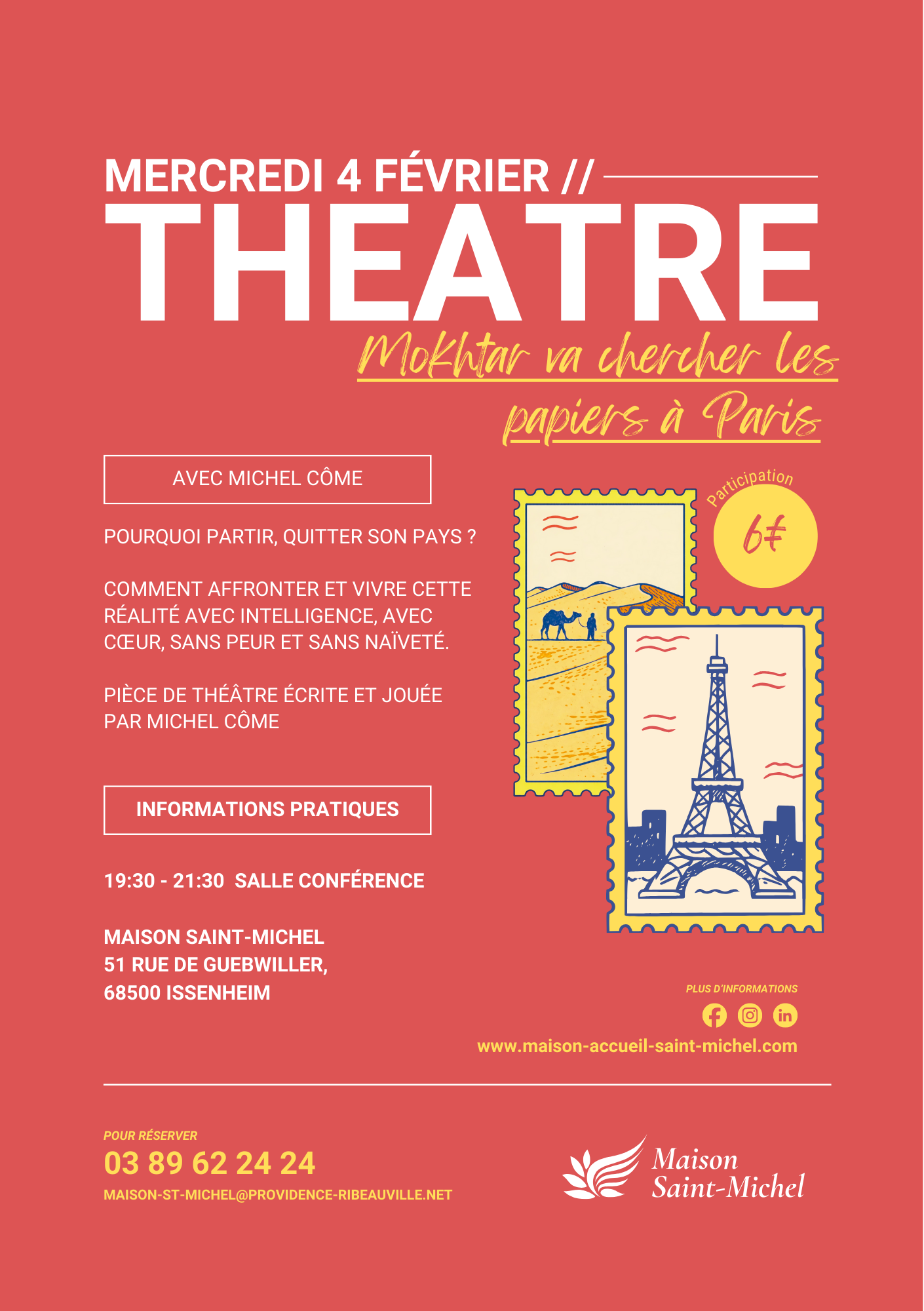 Affiche sur fond rouge, un timbre représentant la tour Eiffel et un représetant les dunes du Sahara. Annonce la pièce de Théâtre "Mokhtar va chercher les papiers à Paris" joué à la Maison Saint-Michel à Issenheim par Michel Côme.